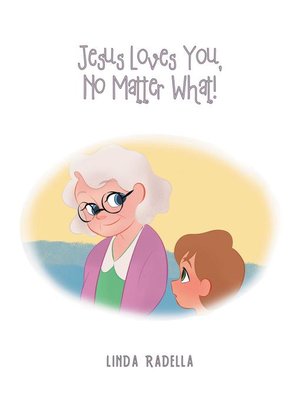 cover image of Jesus Loves You, No Matter What